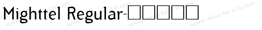 Mighttel Regular字体转换